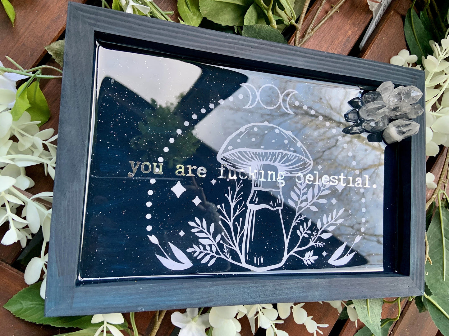 You Are Fucking Celestial With Clear Quartz | Rolling Tray | Altar Tray